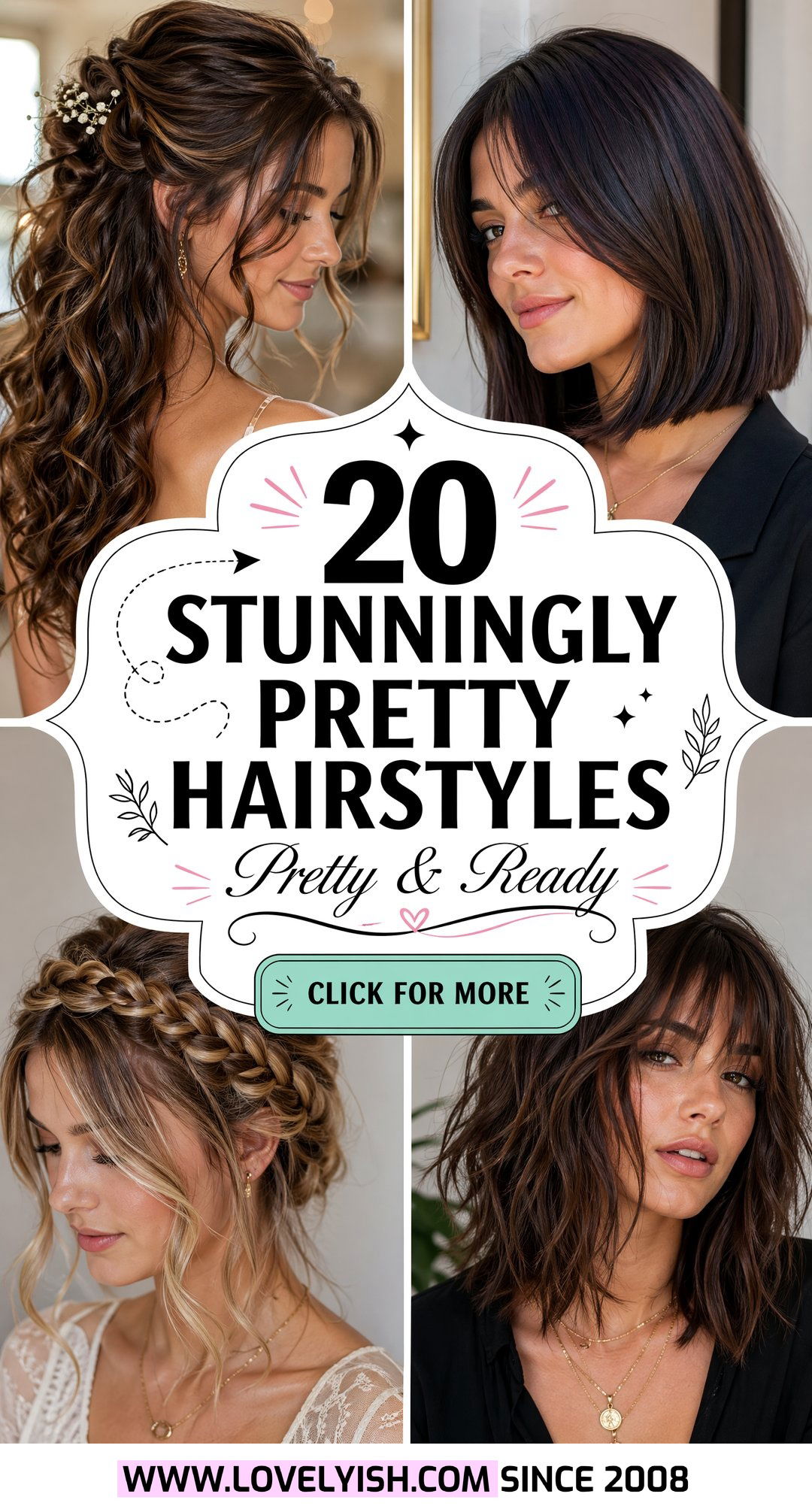 20 Stunningly Pretty Hairstyles for Women to Try Right Now - 20 Stunningly Pretty Hairstyles for Women to Try Right Now