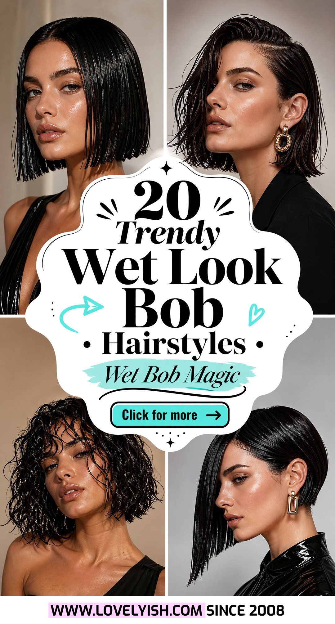 20 Trendy Wet Look Bob Hairstyle Ideas for a Sleek Finish - 20 Trendy Wet Look Bob Hairstyle Ideas for a Sleek Finish