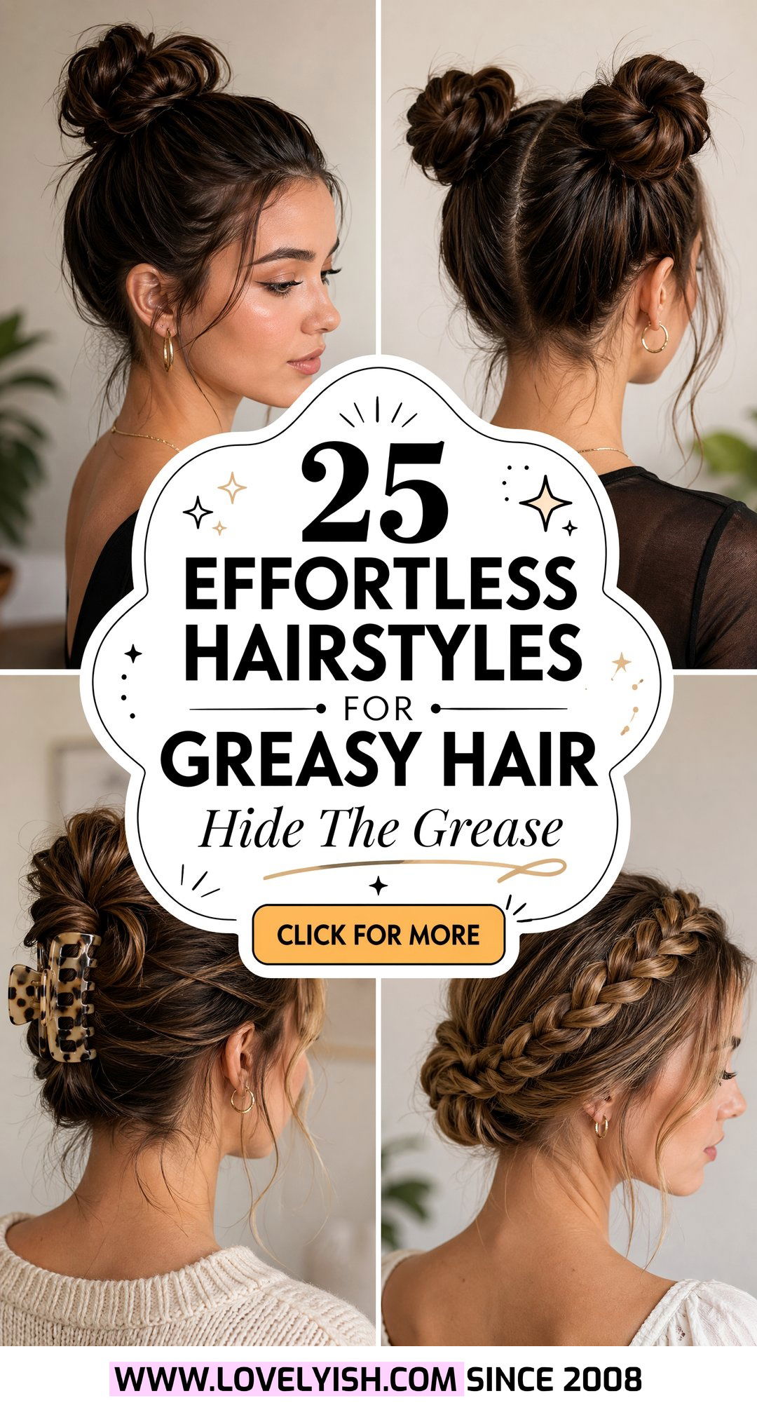 25 Effortless Hairstyles for Greasy Hair to Look Fabulous - 25 Effortless Hairstyles for Greasy Hair to Look Fabulous