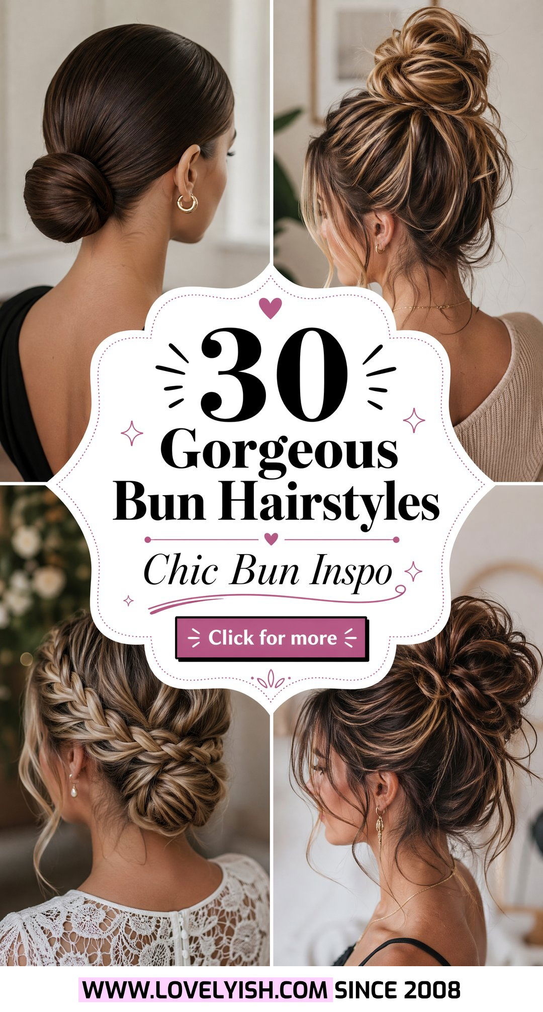30 Gorgeous Bun Hairstyles for an Effortlessly Chic Look - 30 Gorgeous Bun Hairstyles for an Effortlessly Chic Look