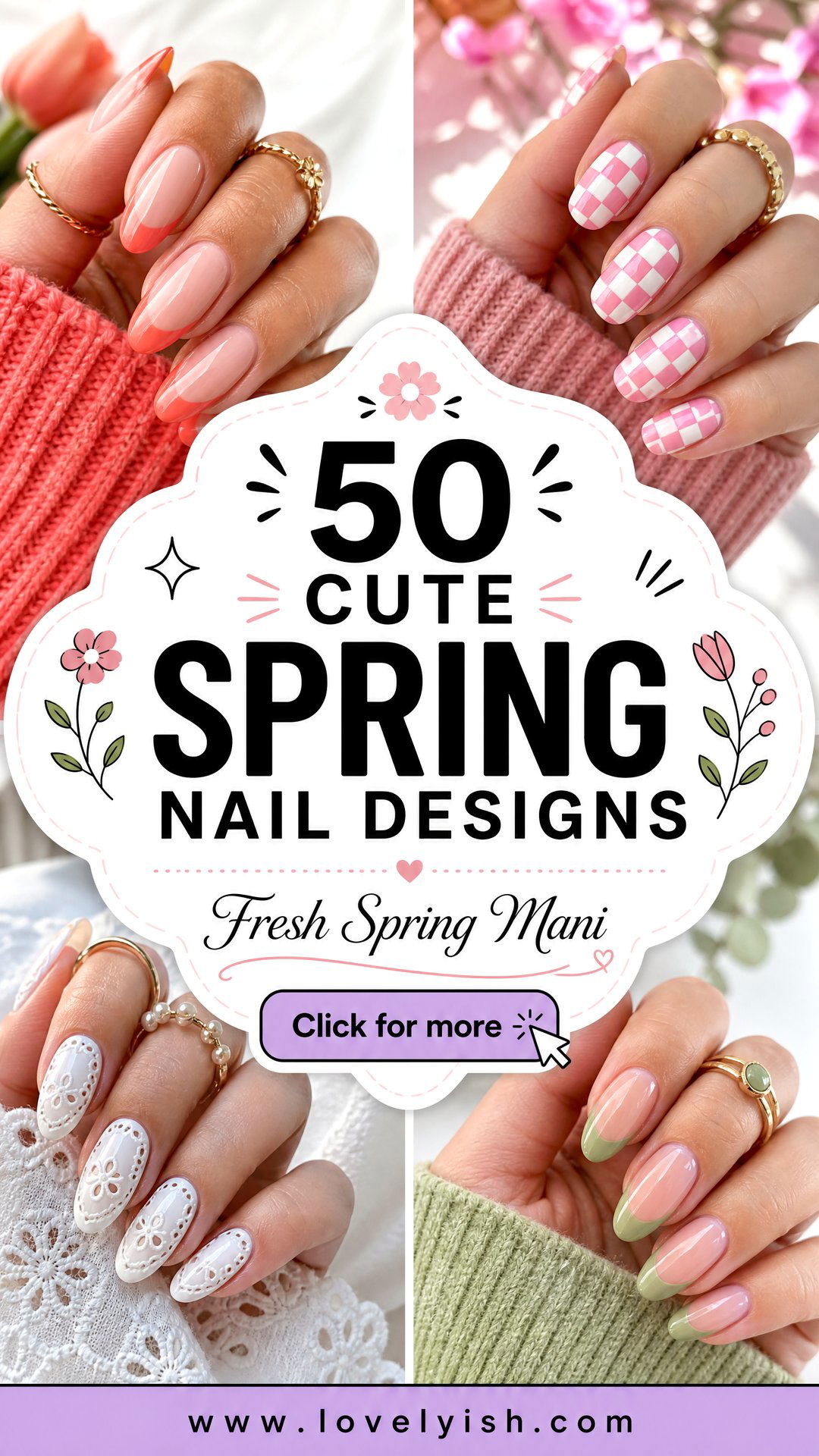 50 Cute Spring Nail Designs to Refresh Your Manicure - 50 Cute Spring Nail Designs to Refresh Your Manicure