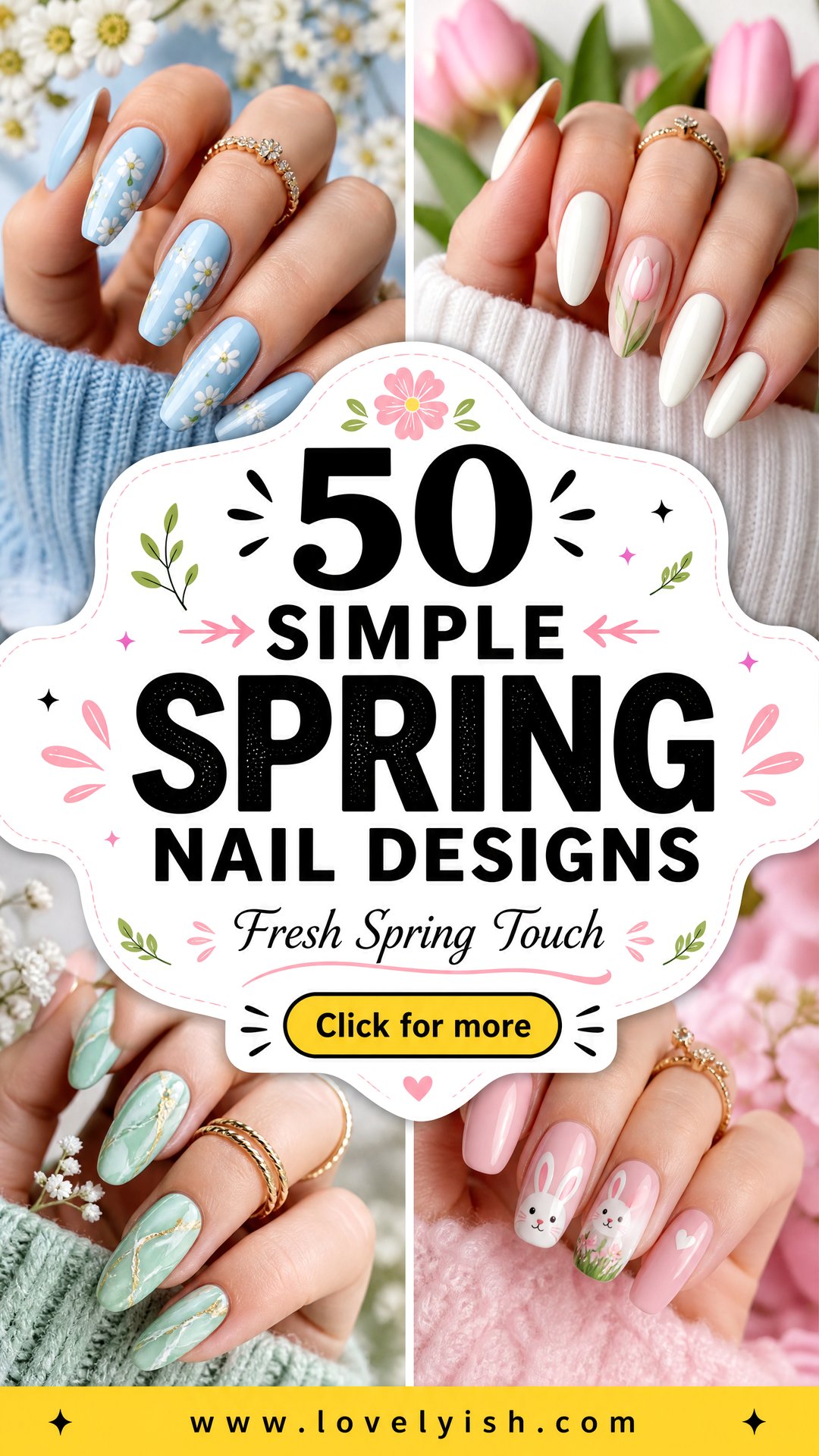 50 Simple Spring Nail Designs to Refresh Your Look - 50 Simple Spring Nail Designs to Refresh Your Look