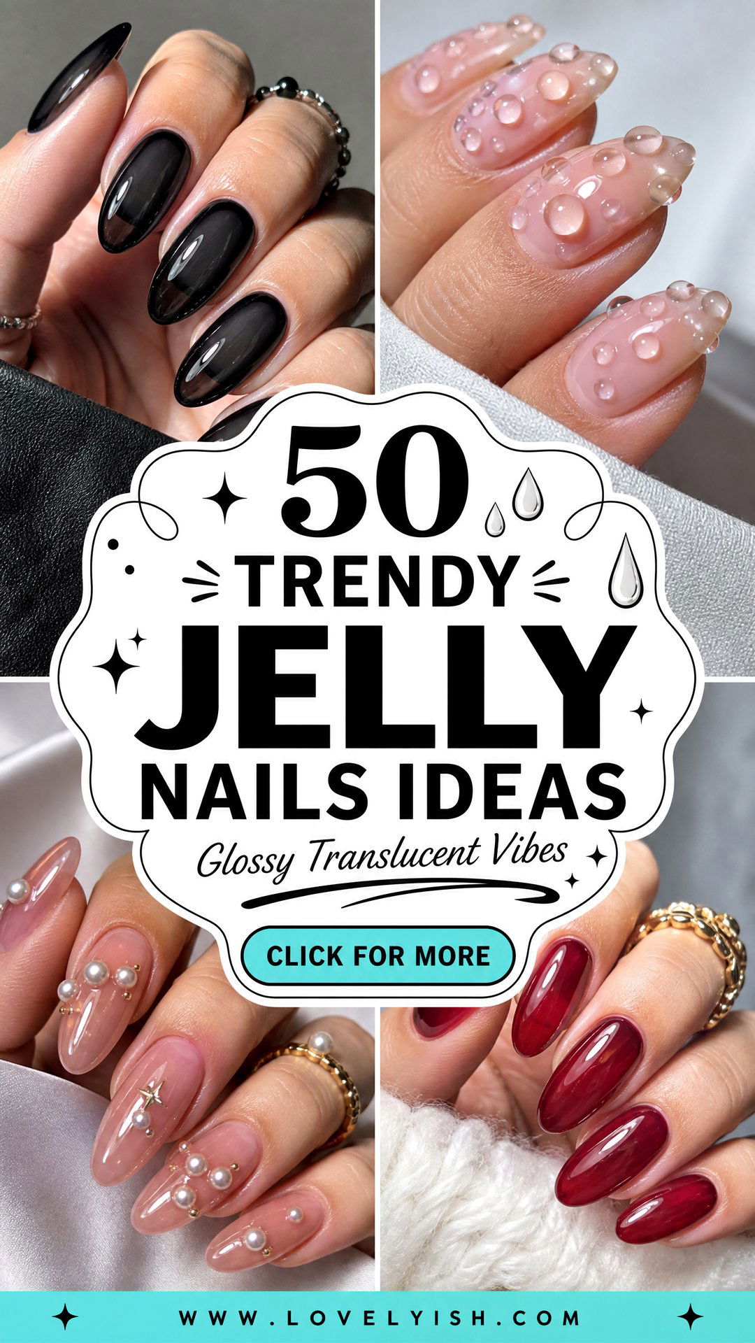 50 Trendy Jelly Nails Ideas for a Translucent Look - 50 Trendy Jelly Nails Ideas for a Translucent Look
