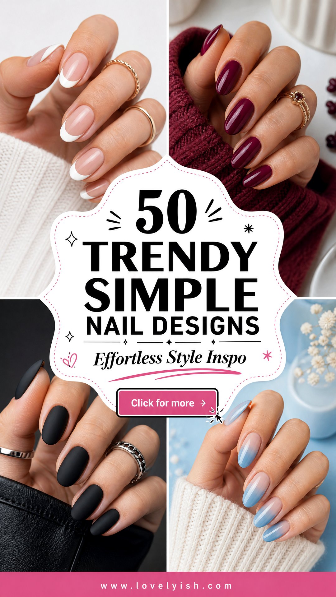 50 Trendy Simple Nail Designs for Effortless Style - 50 Trendy Simple Nail Designs for Effortless Style